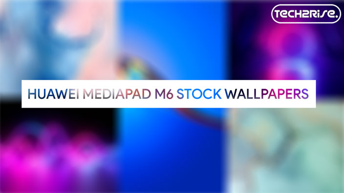 Download Huawei Mediapad M6 Stock Wallpapers