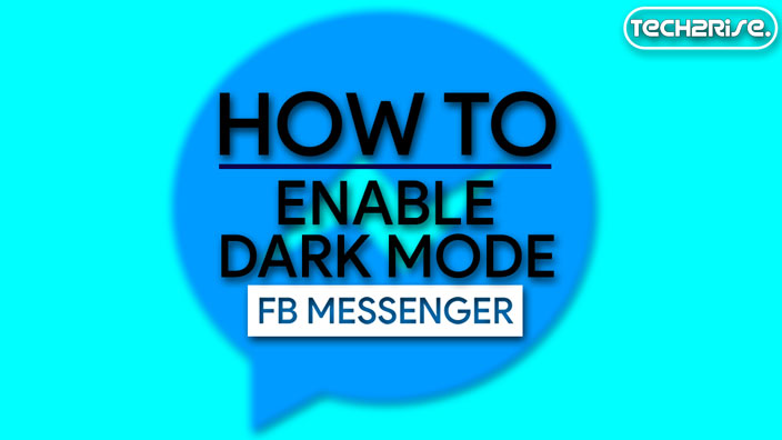 How To Enable Dark Mode On Facebook Messenger App