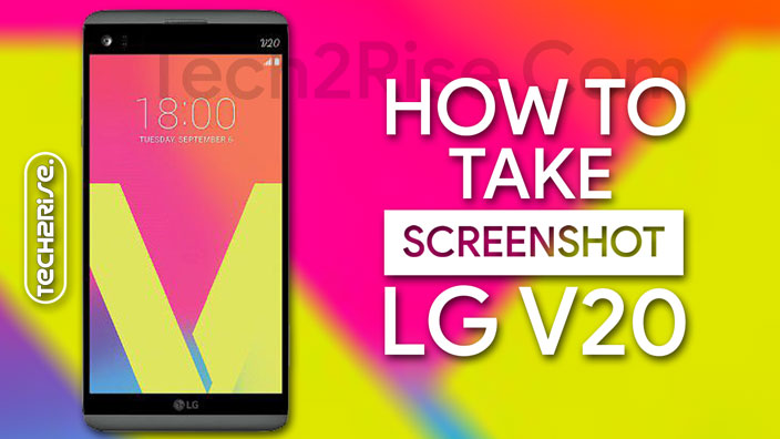 How To Take Screenshot In LG V20