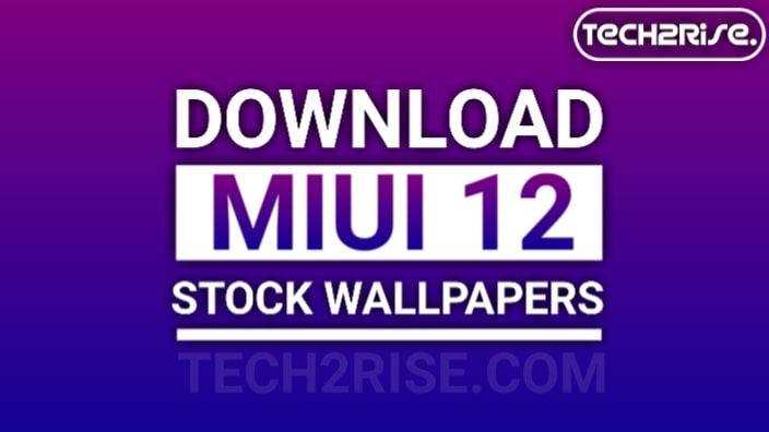 Download MIUI 12 Stock Wallpapers