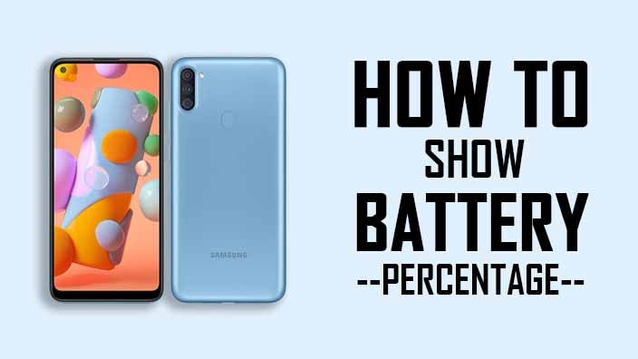 How to Show Battery Percentage in Samsung A11