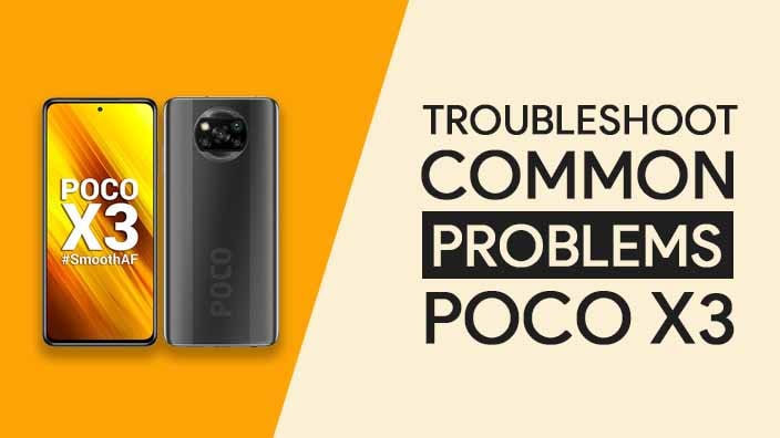 Common Problems In POCO X3