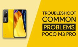 Troubleshoot Common Problems In POCO M3 Pro 5G [PROVEN FIXES]