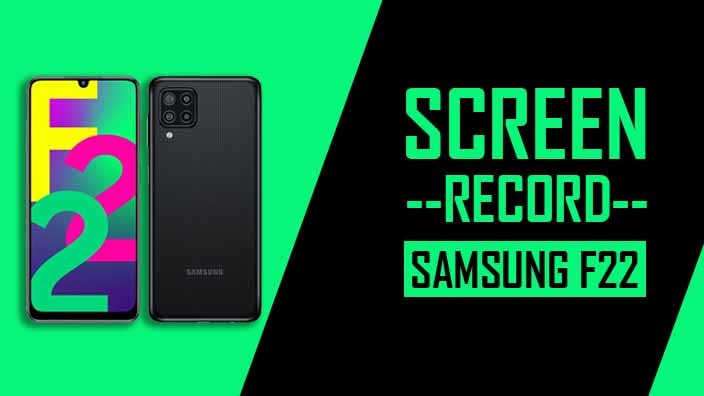 How to Screen Record On Samsung Galaxy F22