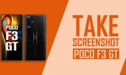 How to Take Screenshot In POCO F3 GT: 6 EASY WAYS!