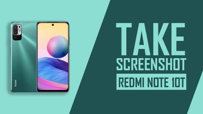 How to Take Screenshot In Redmi Note 10T 5G