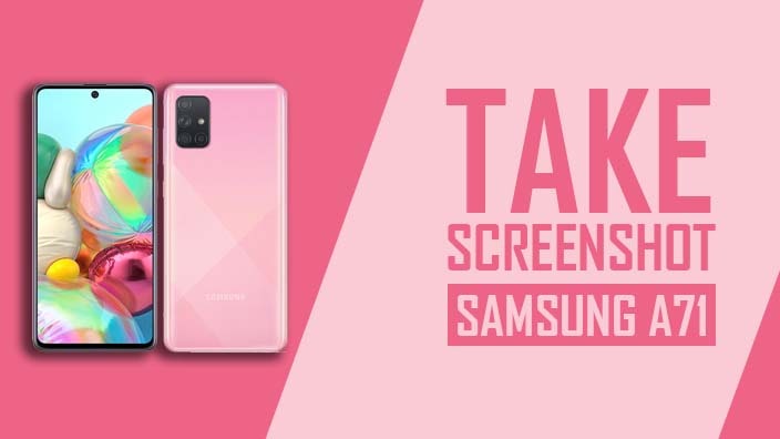 How to Take Screenshot in Samsung A71