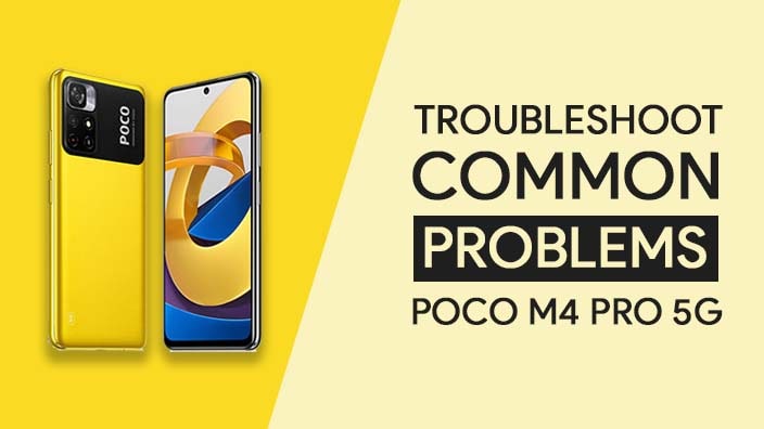 Common Problems In Poco M4 Pro 5G