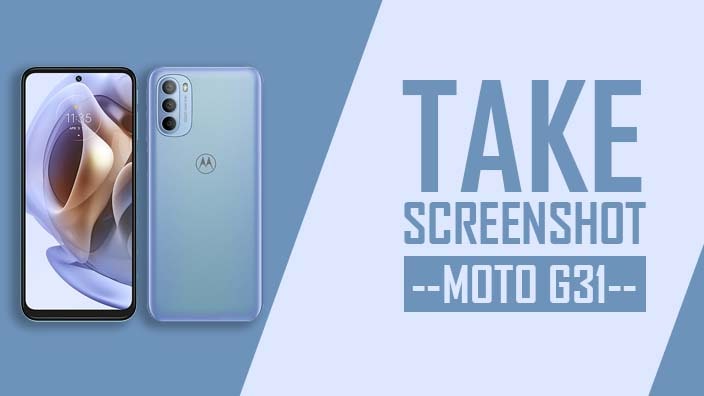 How to Take Screenshot In Motorola Moto G31