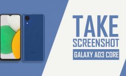 How to Take Screenshot on Samsung Galaxy A03 Core: 6 EASY WAYS!