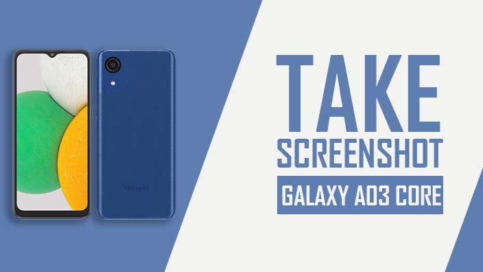 How to Take Screenshot on Samsung Galaxy A03 Core