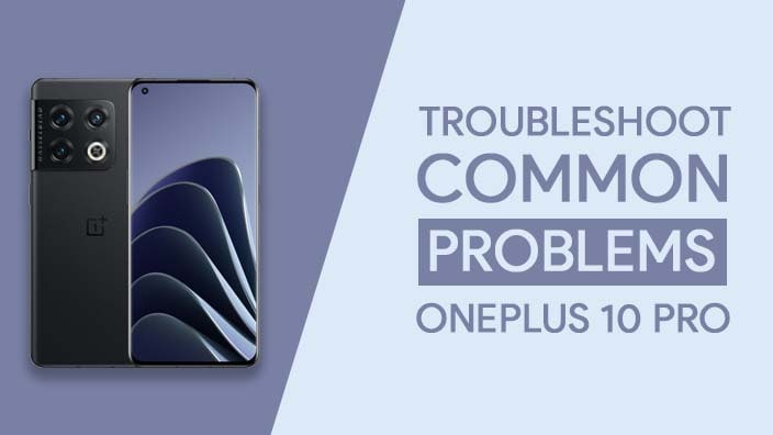 Common Problems In OnePlus 10 Pro 5G
