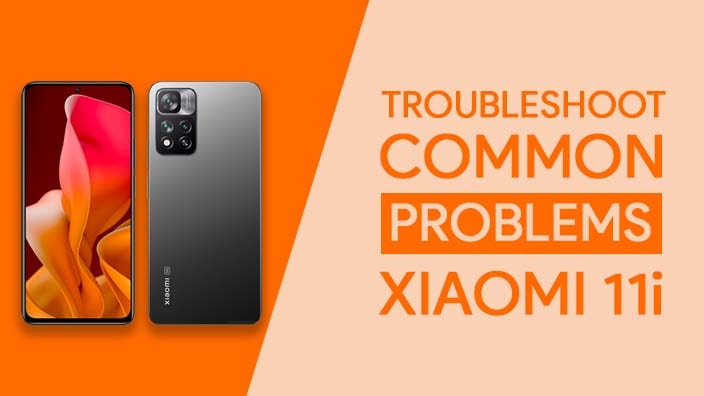 Common Problems In Xiaomi 11i
