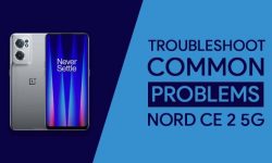 Common Problems In OnePlus Nord CE 2 5G + THEIR PROVEN FIXES!