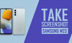 How to Take Screenshot on Samsung Galaxy M23 [5 EASY WAYS]