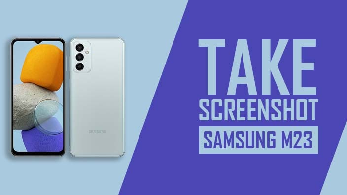 How to Take Screenshot In Samsung Galaxy M23