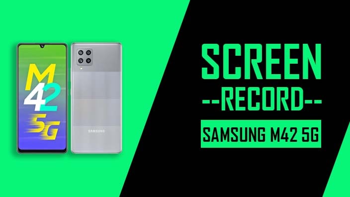 How to Screen Record On Samsung Galaxy M42 5G