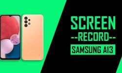 How to Screen Record On Samsung Galaxy A13 – 2 EASY WAYS!