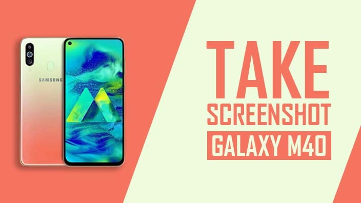 How to Take Screenshot on Samsung Galaxy M40