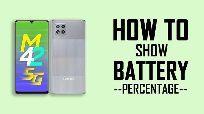 How to Show Battery Percentage in Samsung M42 5G