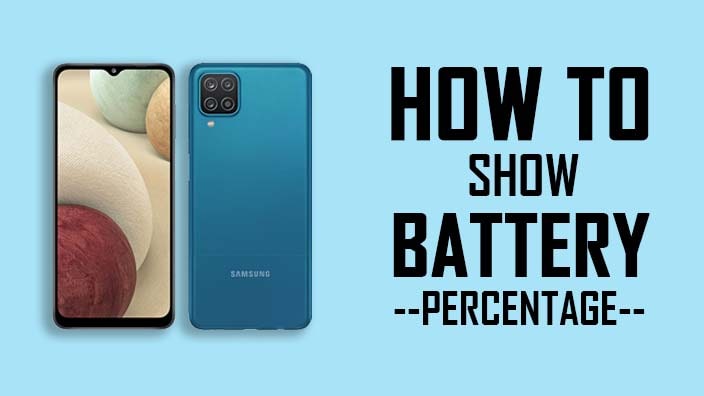 How to Show Battery Percentage on Samsung Galaxy A12
