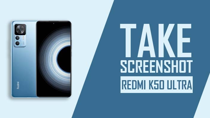 How to Take Screenshot In Redmi K50 Ultra 