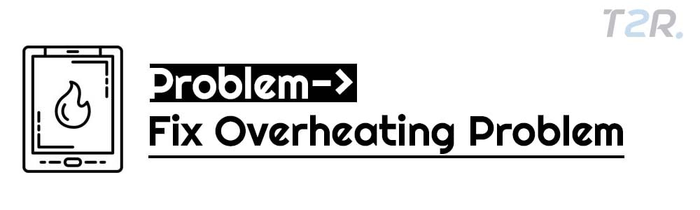 Fix Overheating problem