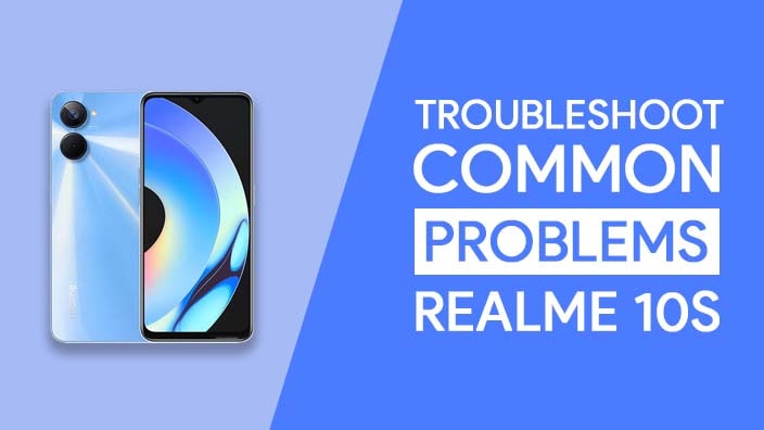 Common Problems In Realme 10s