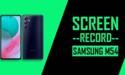 How to Screen Record On Samsung Galaxy M54 [2 EASY METHODS]