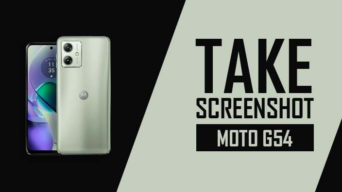 How to Take Screenshot In Motorola Moto G54 