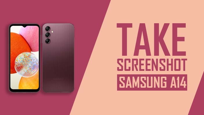 How to Take Screenshot In Samsung Galaxy A14